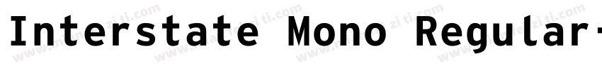 Interstate Mono Regular字体转换